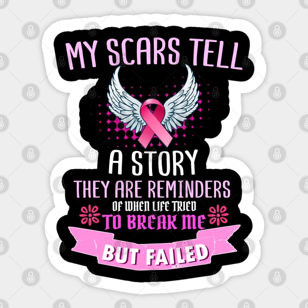 My Scars Tell A Story Breast Cancer Survivor Awareness Print Sticker by Linco